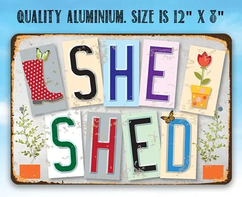 She Shed - прочная металлическая вывеска - 8 