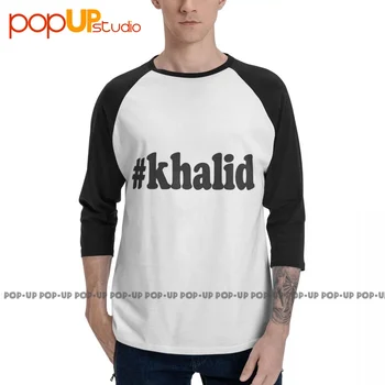 Топ с хэштегом #Khalid Футболка Khalid с рукавом 3/4, бестселлер в стиле хип-хоп, футболка реглан