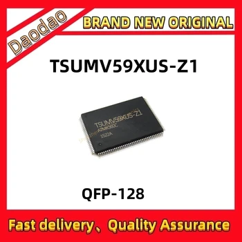 Качественный Совершенно новый TSUMV59XUS-Z1 TSUMV59XUS, микросхема QFP-128 TSUMV59 IC Chip QFP-128